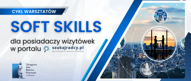 Cykl warsztatów soft skills dla posiadaczy wizytówek w portalu SzukajRadcy.pl